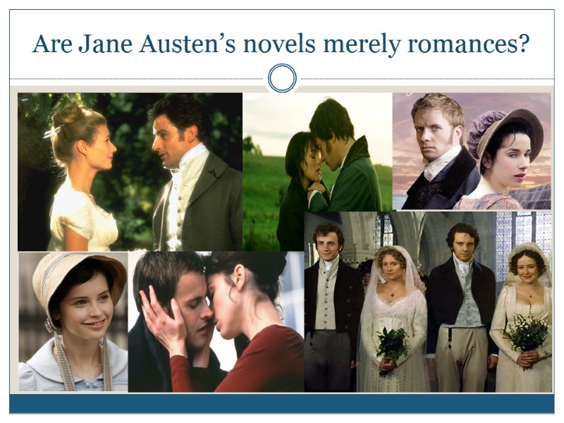 Are Jane Austen’s novels merely romances?